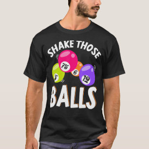 Bingo Caller Player Lucky Bingo 6 T-Shirt