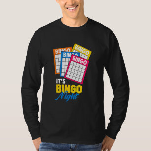 Bingo Card Game Design For Caller - Its Bingo Nigh T-Shirt