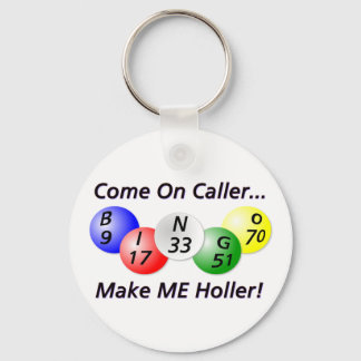 Bingo! Come on Caller, Make ME Holler! Key Ring