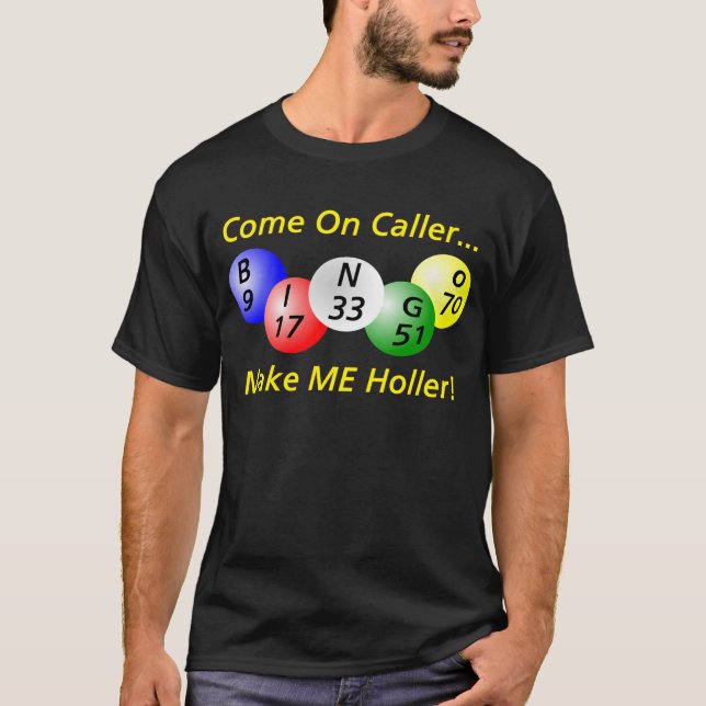 Bingo - Come on Caller T-Shirt (Front)