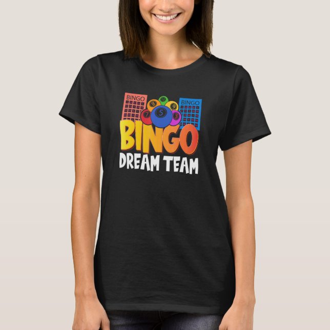Bingo Dream Team Women Lucky Game Lottery   Men Wo T-Shirt (Front)