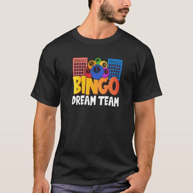 Bingo Dream Team Women Lucky Game Lottery  Men Wom T-Shirt (Front)