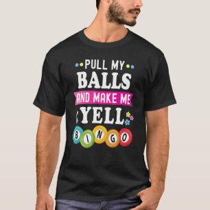 Bingo For Men Women Lucky Bingo Caller Gambling T-Shirt
