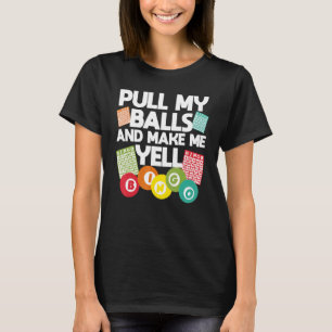 Bingo For Men Women Lucky Bingo Caller Gambling T-Shirt