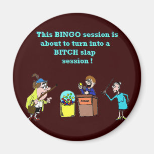 Bingo Gone Bad Magnet