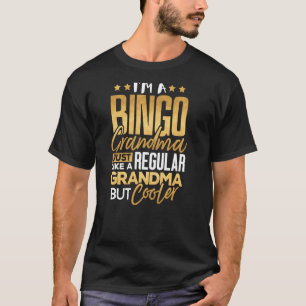 Bingo Grandma Just Regular Grandmother Bingo Play T-Shirt