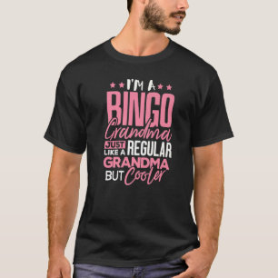 Bingo Grandma Just Regular Grandmother Bingo Play T-Shirt