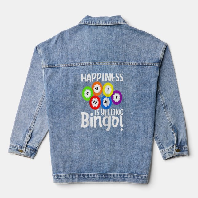 Bingo Happiness Is Yelling Bingo Raglan Baseball  Denim Jacket (Back)