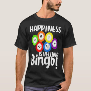 Bingo Happiness Is Yelling Bingo Raglan Baseball T-Shirt