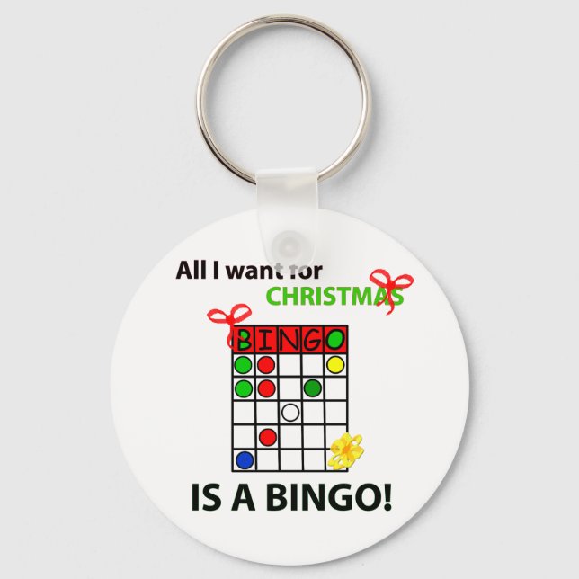 BINGO I want a bingo  for Christmas Key Ring (Front)