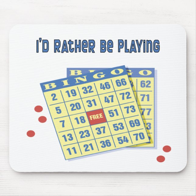 Bingo: I'd Rather Be Playing Mouse Pad (Front)