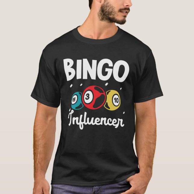 Bingo Influencer Bingo Card Game Gambling Bingo Ba T-Shirt (Front)