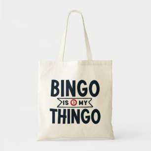 Bingo Is My Thingo  Tote Bag