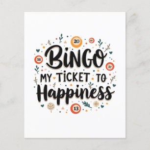 Bingo is My Ticket to Happiness Funny Bingo Game