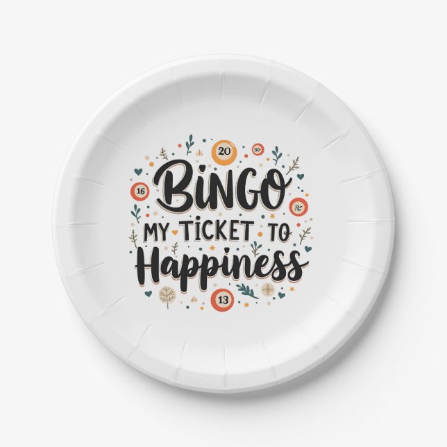 Bingo is My Ticket to Happiness Funny Bingo Game Paper Plate (Front)