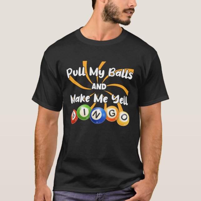 Bingo King Make Me Yell Bingo For Dad Mom T-Shirt (Front)