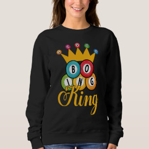 Bingo King Men Boys Lucky Game Lottery Players Sweatshirt