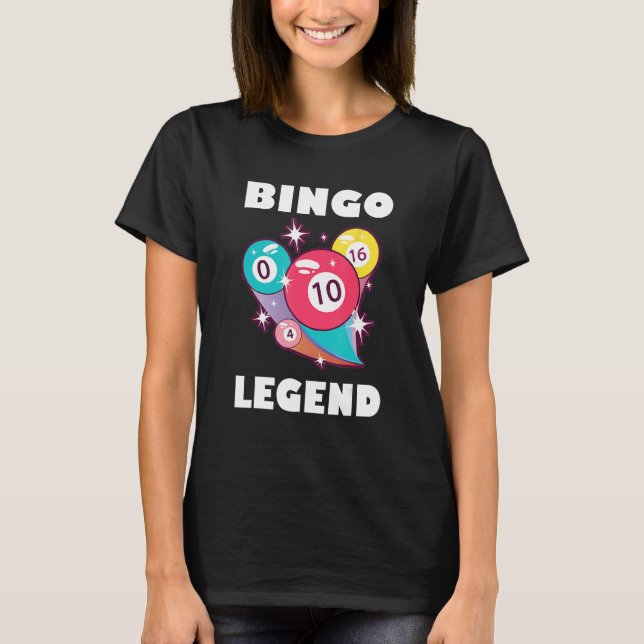 Bingo Legend Game Gambling Lucky Bingo Player Bing T-Shirt (Front)