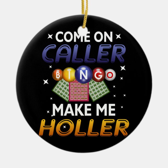 Bingo Lottery Game Lucky Players Come On Caller Ma Ceramic Ornament (Front)