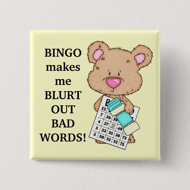 Bingo Makes me Button (Front)