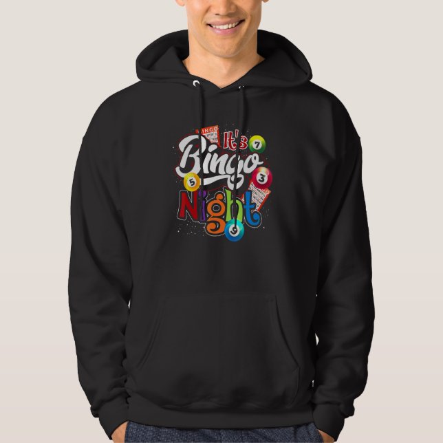 Bingo Night Bingo Player Lottery Winner Gambling B Hoodie (Front)