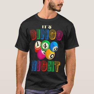 Bingo Night Gambling Lottery Bingo Player Bingo T-Shirt