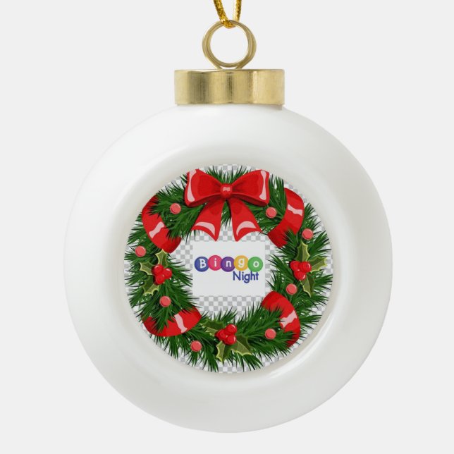 Bingo Night & Wreath  Ceramic Ball Ornament (Front)