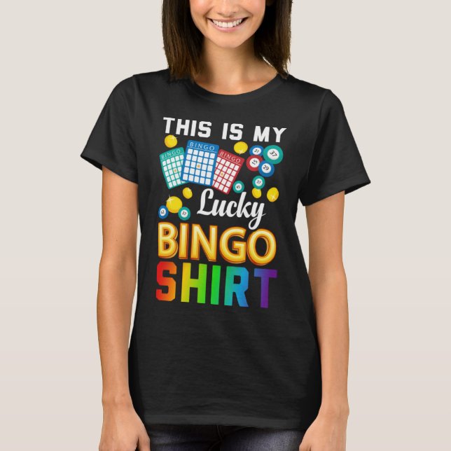 Bingo Player Bingo  This Is My Lucky Bingo T-Shirt (Front)