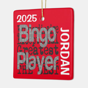 Bingo Player Extraordinaire CUSTOM Ceramic Ornament