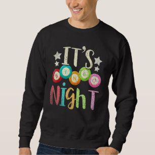 Bingo Player Gamble Bingo Night Gambling Lottery B Sweatshirt