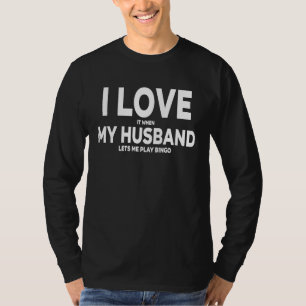 Bingo Player I Love My Husband Bingo Caller T-Shirt