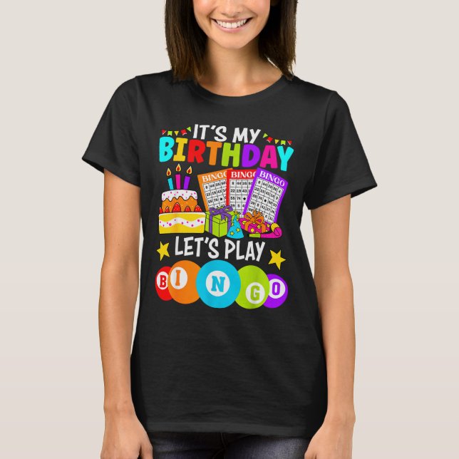 Bingo Player It's My Birthday Let's Play Bingo Xma T-Shirt (Front)