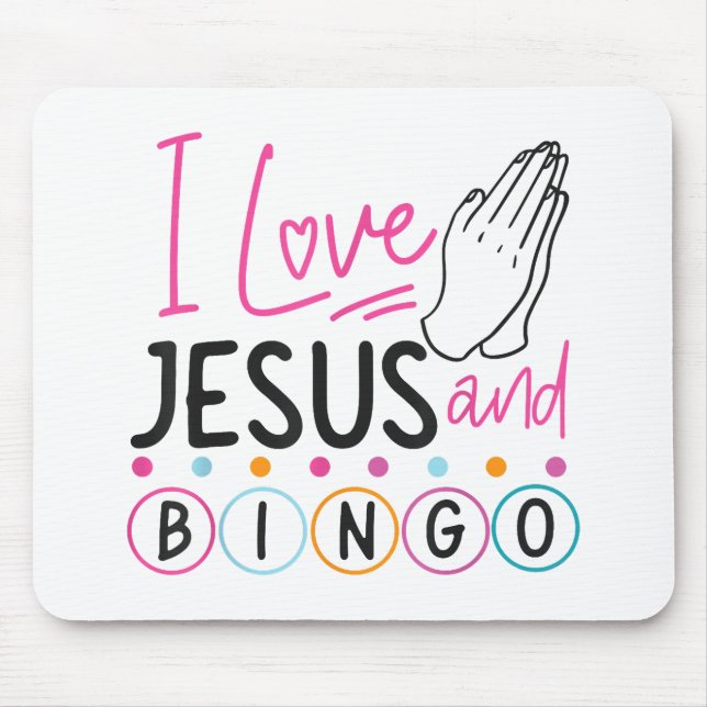 Bingo Player Jesus Faith Christian I Love Jesus An Mouse Pad (Front)