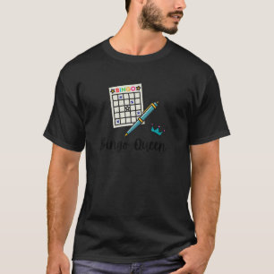 Bingo Queen Cute For Women Who Love Playing Bingo T-Shirt