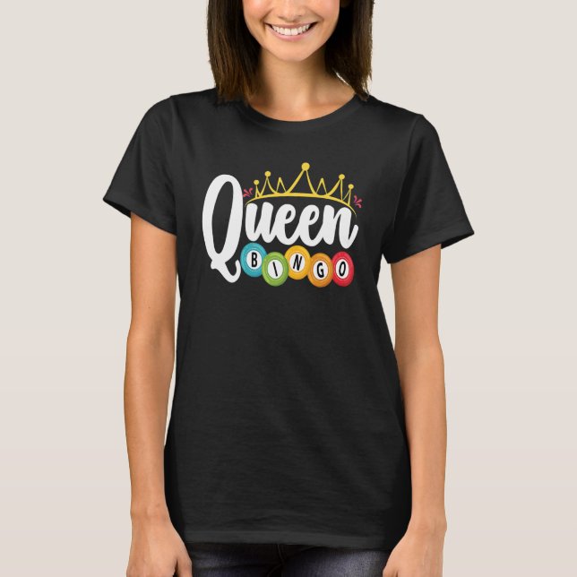 Bingo Queen     Lucky Game Lottery Women Girls T-Shirt (Front)
