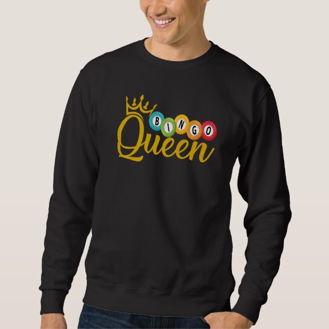 Bingo Queen   Lucky Players Lottery Women Girls Sweatshirt (Front)