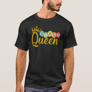 Bingo Queen Lucky Players Lottery Women Girls T-Shirt