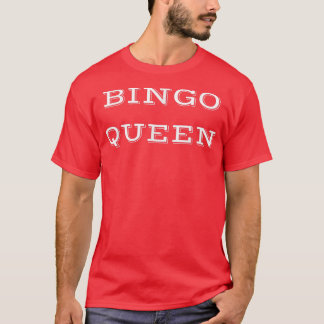 Bingo Queen Winner Mother Grandmother Funny T  T-Shirt
