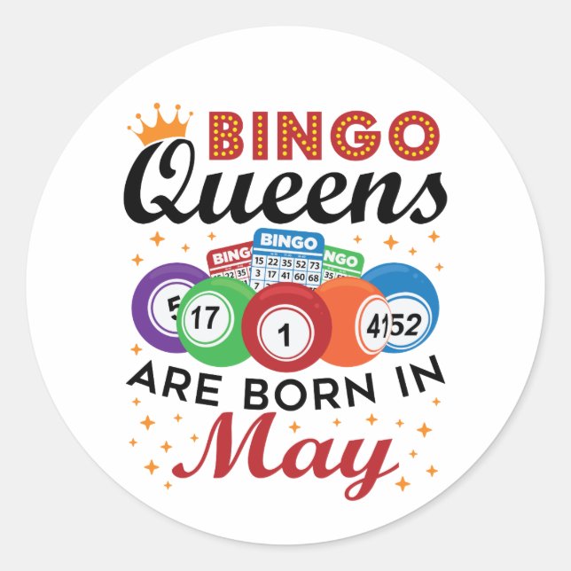 Bingo Queens Are Born In May Classic Round Sticker (Front)