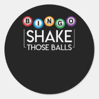 Bingo Shake Those Ball Funny Bingo Lover