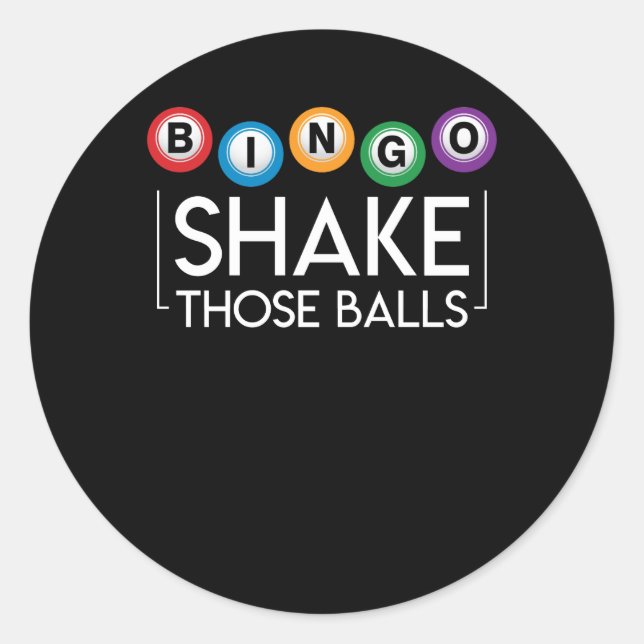 Bingo Shake Those Ball Funny Bingo Lover Classic Round Sticker (Front)