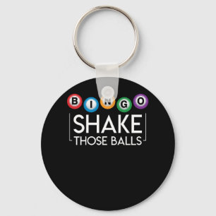 Bingo Shake Those Ball Funny Bingo Lover Key Ring