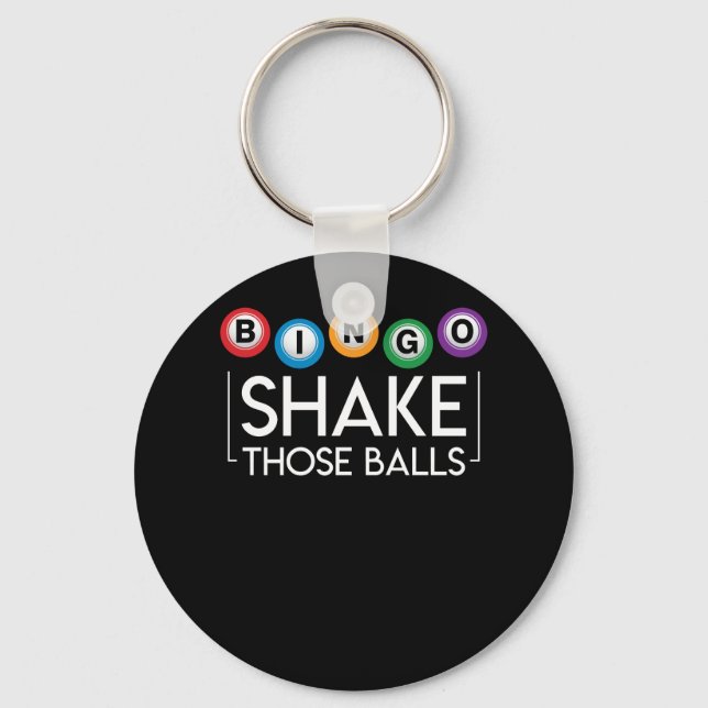 Bingo Shake Those Ball Funny Bingo Lover Key Ring (Front)
