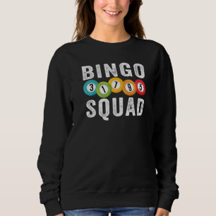 Bingo Squad Team Player Lucky Bingo Men Women Sweatshirt