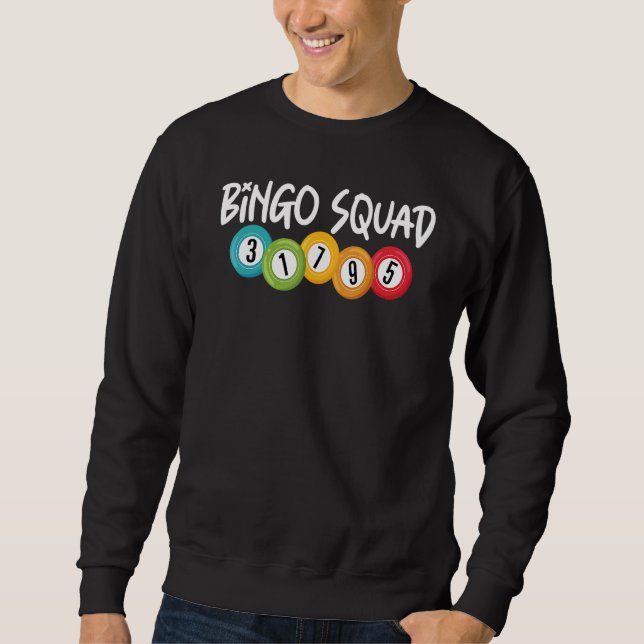 Bingo Squad Team Player   Lucky Bingo   Women Men Sweatshirt (Front)