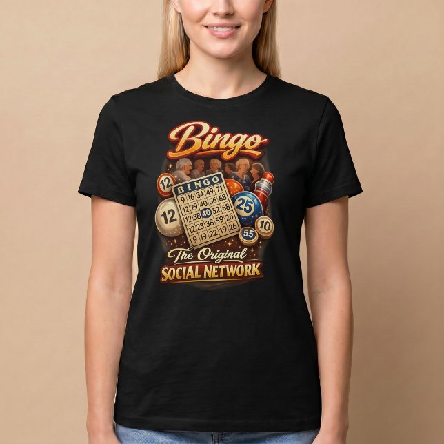 Bingo: The Original Social Network T-Shirt (Creator Uploaded)