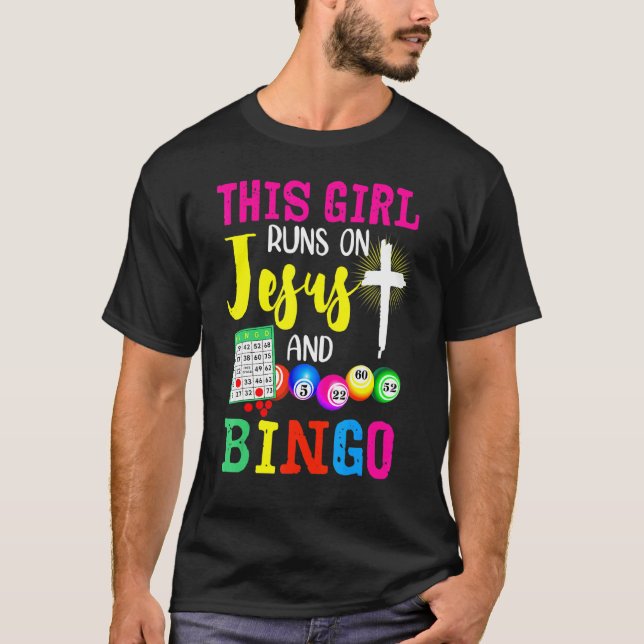 Bingo This Girl Runs On Jesus And Bingo Grandma T-Shirt (Front)