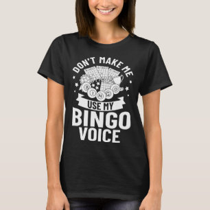 Bingo Voice Game Player Caller Card Board Balls T-Shirt