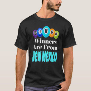Bingo Winners Are From New Mexico Game Night Bing T-Shirt