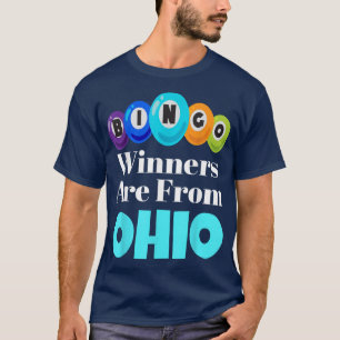 Bingo Winners Are From Ohio Funny Game Night Bingo T-Shirt